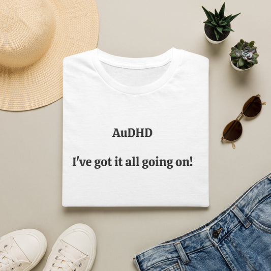 AuDHD I've got it all going on!