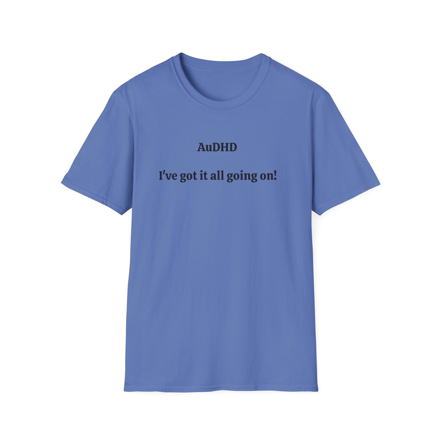 AuDHD I've got it all going on!