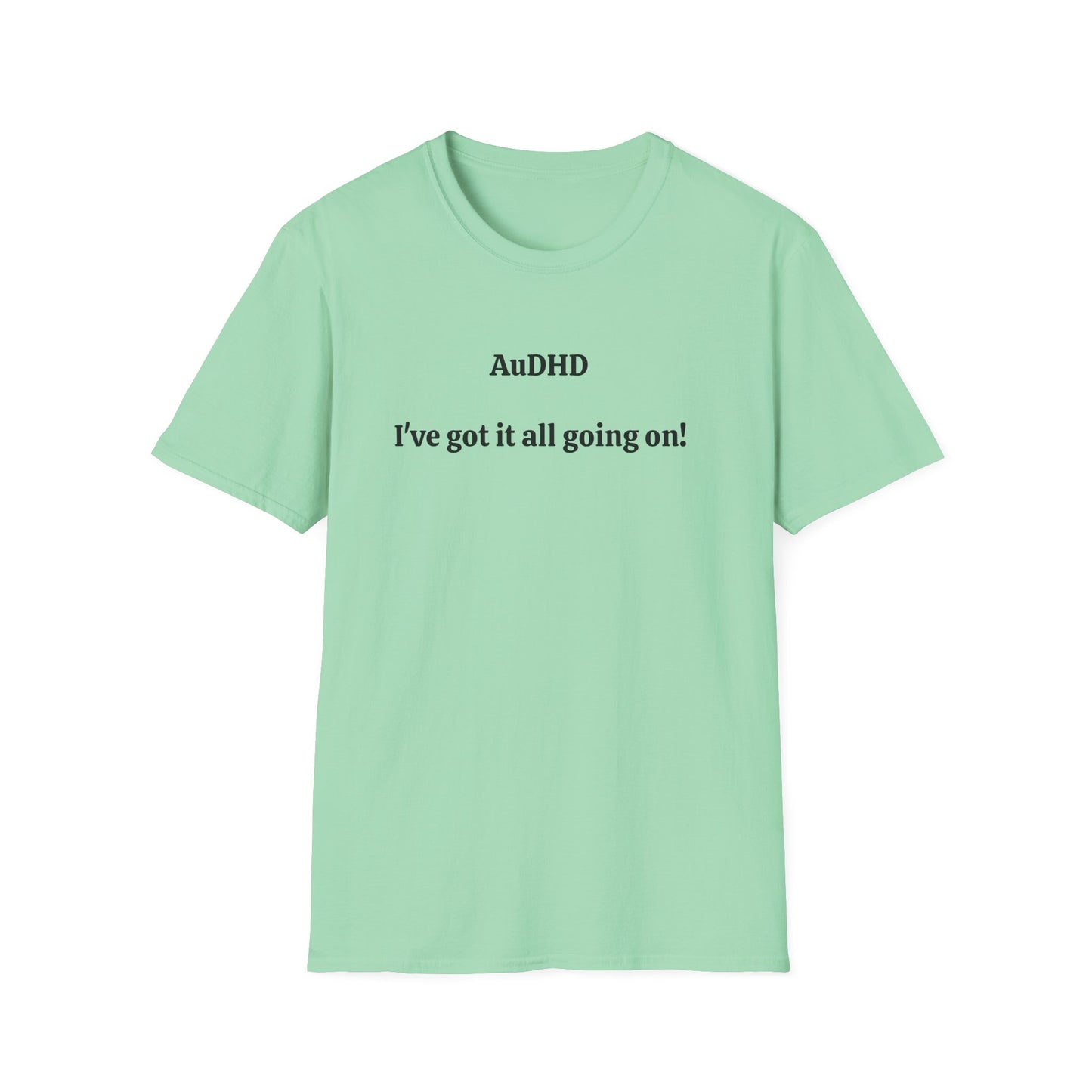 AuDHD I've got it all going on!