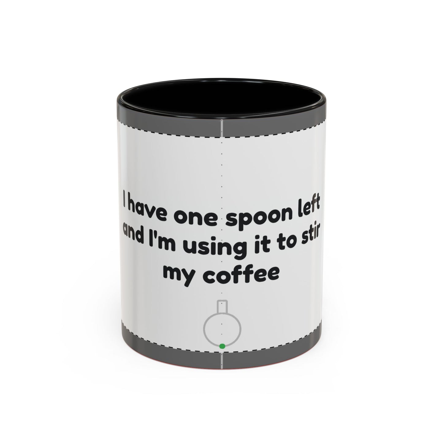 I have one spoon left coffee mug 11 oz