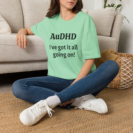 AuDHD I've got it all going on!