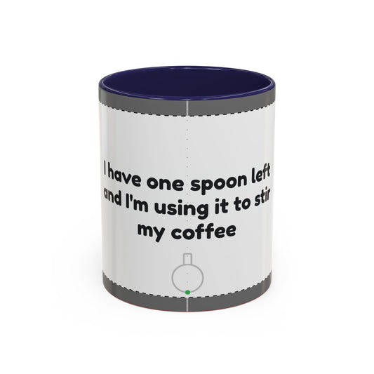 I have one spoon left coffee mug 11 oz