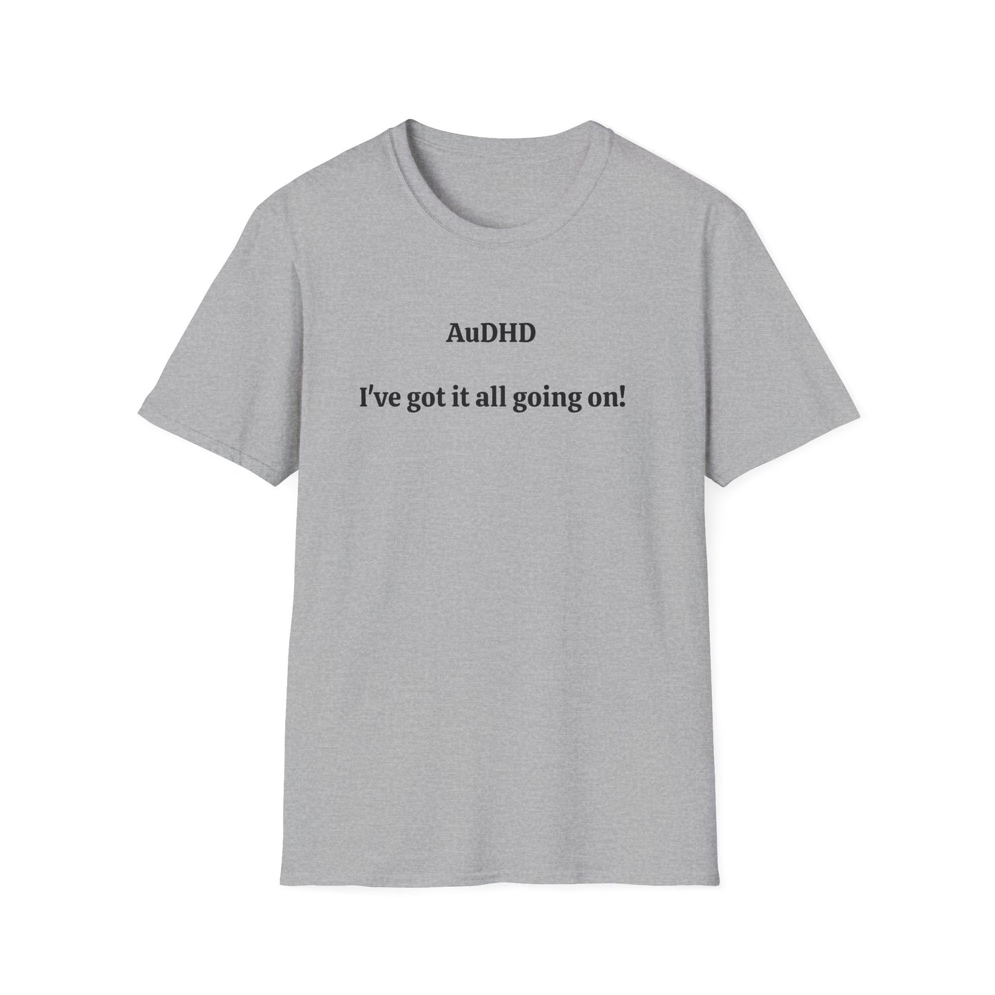 AuDHD I've got it all going on!