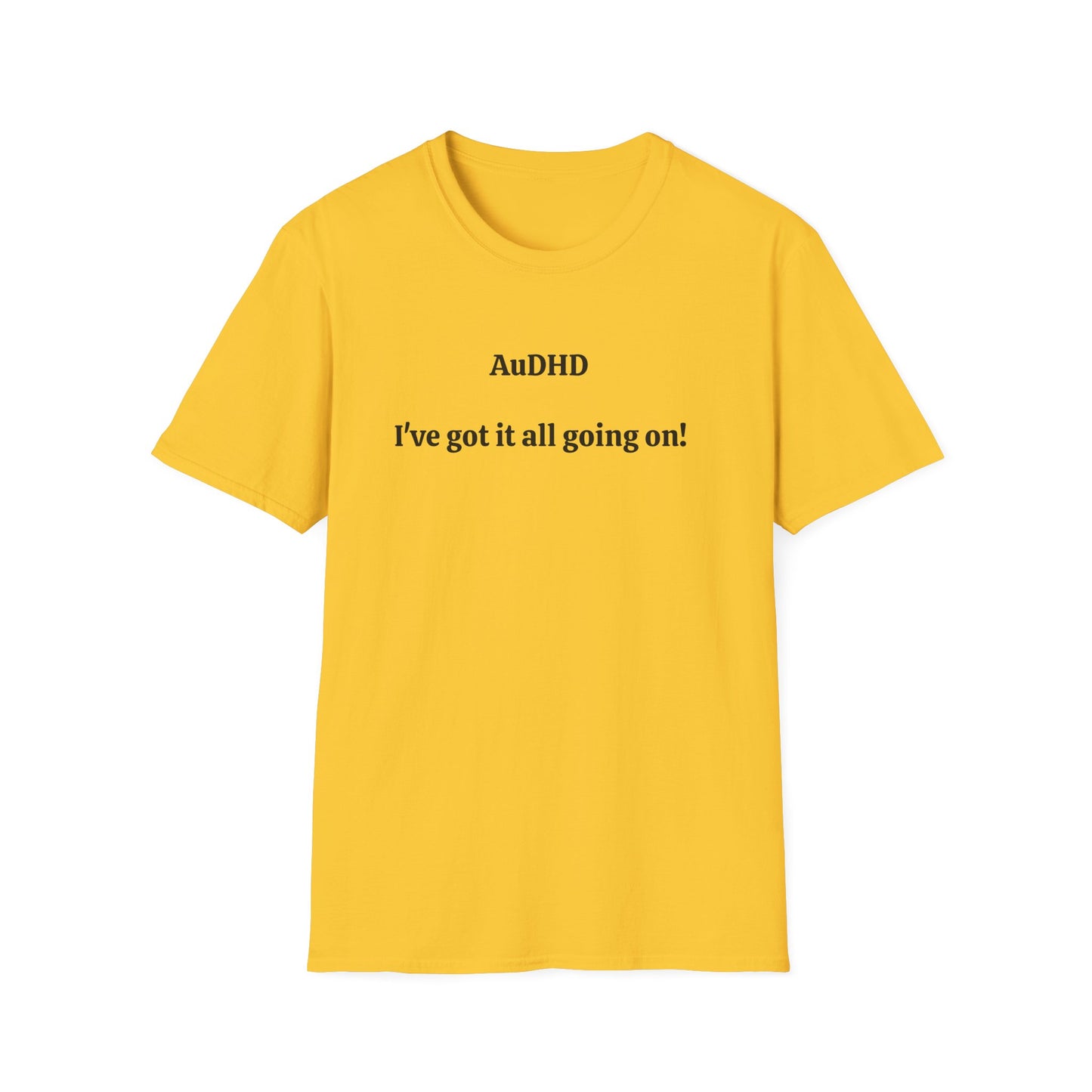 AuDHD I've got it all going on!